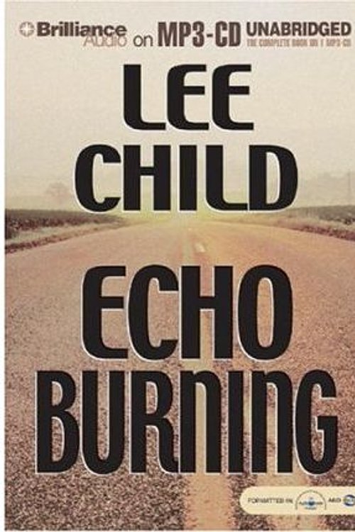 Cover Art for 9781593350437, Echo Burning by Lee Child