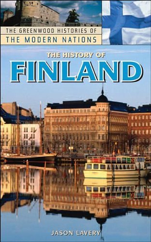 Cover Art for 9780313328374, The History of Finland by Jason Lavery