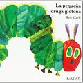 Cover Art for 9788496629684, La pequeña oruga glotona by Eric Carle