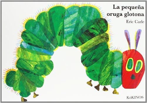 Cover Art for 9788496629684, La pequeña oruga glotona by Eric Carle