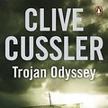 Cover Art for 9780141016948, Trojan Odyssey: A Dirk Pitt Adventure by Clive Cussler