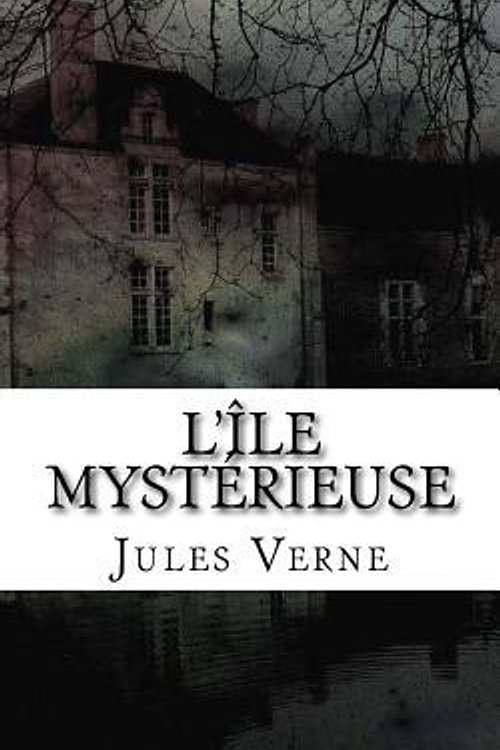 Cover Art for 9781724752154, L'Île mystérieuse by Jules Verne