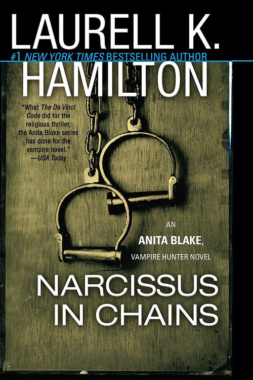 Cover Art for 9781984887085, Narcissus in Chains by Laurell K Hamilton