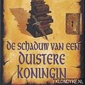 Cover Art for 9789029070867, De schaduw van de duistere koningin [1] by Raymond E. Feist