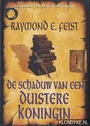 Cover Art for 9789029070867, De schaduw van de duistere koningin [1] by Raymond E. Feist