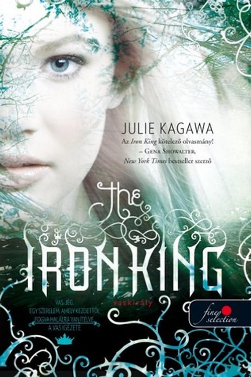 Cover Art for 9789632456041, The Iron King - VaskirÃ¡ly by Julie Kagawa