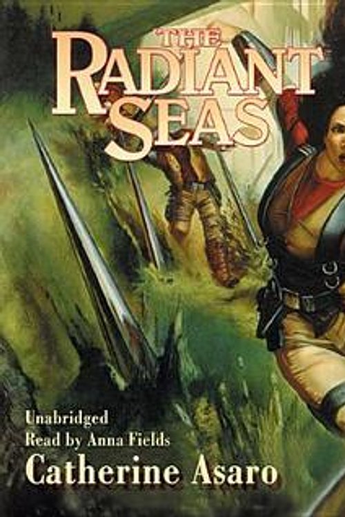 Cover Art for 9781470889722, The Radiant Seas by Catherine Asaro