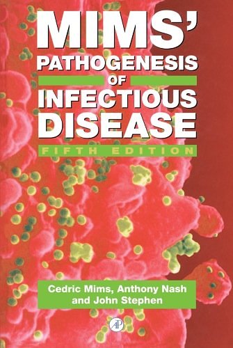 Cover Art for 9780124982659, Mims’ Pathogenesis of Infectious Disease by John Stephen