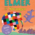 Cover Art for 9781842707821, Elmer and the Stranger by David McKee