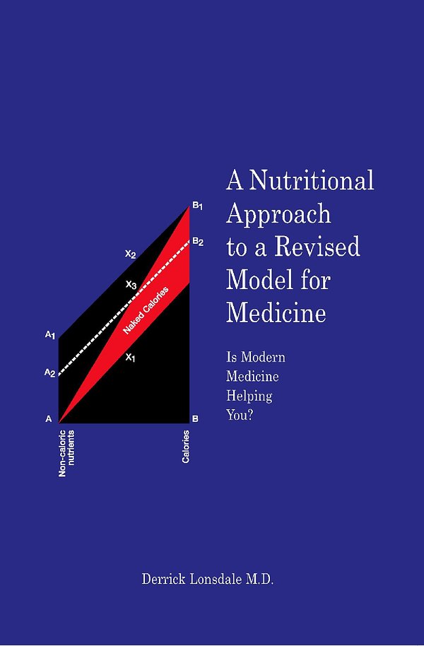 Cover Art for 9781625169129, A Nutritional Approach to a Revised Model for Medicine by Derrick Lonsdale M.D.