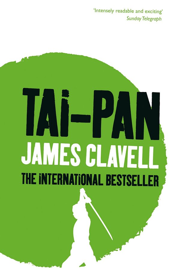 Cover Art for 9781848943155, Tai-Pan: The Second Novel of the Asian Saga by James Clavell