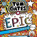 Cover Art for 9789352756537, Tom Gates #13: Epic Adventure (Kind Of) by Liz Pichon