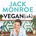 Cover Art for 9781529005080, Vegan (ish) by Jack Monroe