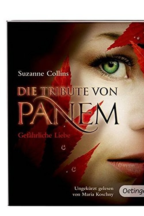 Cover Art for 9783837308785, Die Tribute von Panem 2. Gefährliche Liebe (2 mp3-CD): Ungekürzte Lesung by Collins, Suzanne, Langer, Markus