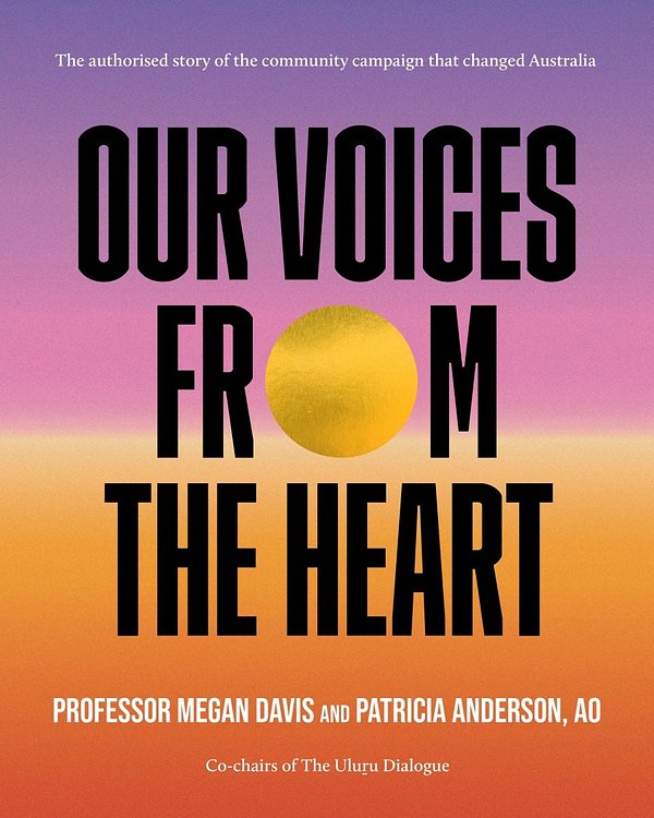 Cover Art for 9781460764787, Our Voices From The Heart by Patricia Anderson AO