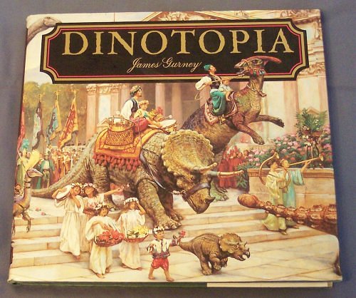 Cover Art for 9781878685766, DINOTOPIA: A LAND APART FROM TIME (Dinotopia, 1) by James Gurney