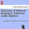 Cover Art for 9781241476205, Dictionary of National Biography. Edited by Leslie Stephen. by Sir Leslie Stephen (author), Henry William Carless Davis (author), Sir Sidney Lee (author)