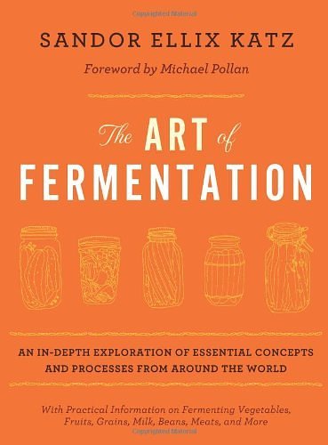 Cover Art for B009O2M1DY, Art of Fermentation by Katz, Sandor Ellix [Hardcover] by Sandor Ell.. Katz