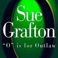 Cover Art for 9780805059557, O is for Outlaw (Kinsey Millhone Mysteries) by Sue Grafton