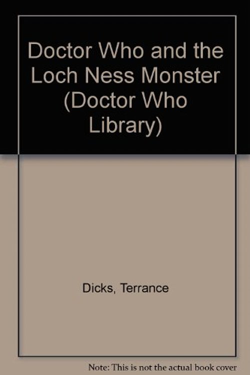 Cover Art for 9780523425023, Doctor Who and the Loch Ness Monster (Doctor Who Library) by Terrance Dicks