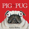 Cover Art for 9781407154985, Pig the Pug by Aaron Blabey