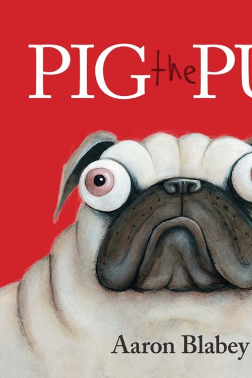 Cover Art for 9781407154985, Pig the Pug by Aaron Blabey