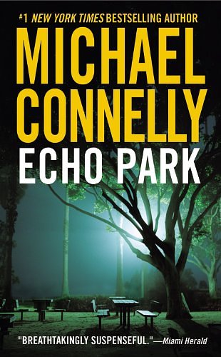 Cover Art for 9780752877341, Echo Park by Michael Connelly