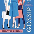 Cover Art for 9780316499125, Gossip Girl #3: All I Want Is Everything: A Gossip Girl Novel by Von Ziegesar, Cecily