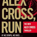 Cover Art for 9781455516322, Alex Cross, Run by James Patterson