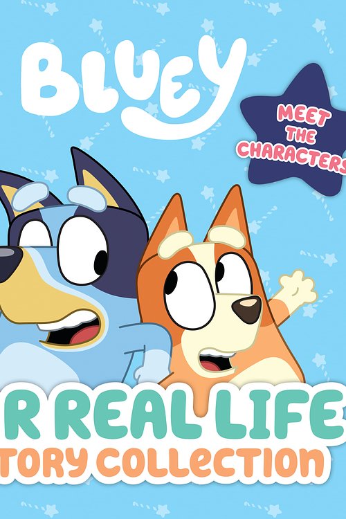 Cover Art for 9780593386842, For Real Life: A Story Collection (Bluey) by Penguin Young Readers Licenses