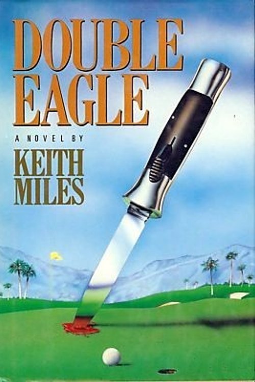 Cover Art for 9780060159429, Double Eagle by Keith Miles