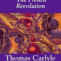 Cover Art for 9781412181853, The French Revolution by Thomas Carlyle