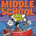 Cover Art for 9780316322126, Middle School: Save Rafe! by James Patterson, Chris Tebbetts