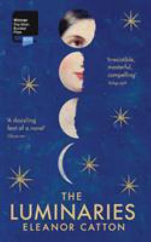 Cover Art for 9781783785421, The Luminaries by Eleanor Catton