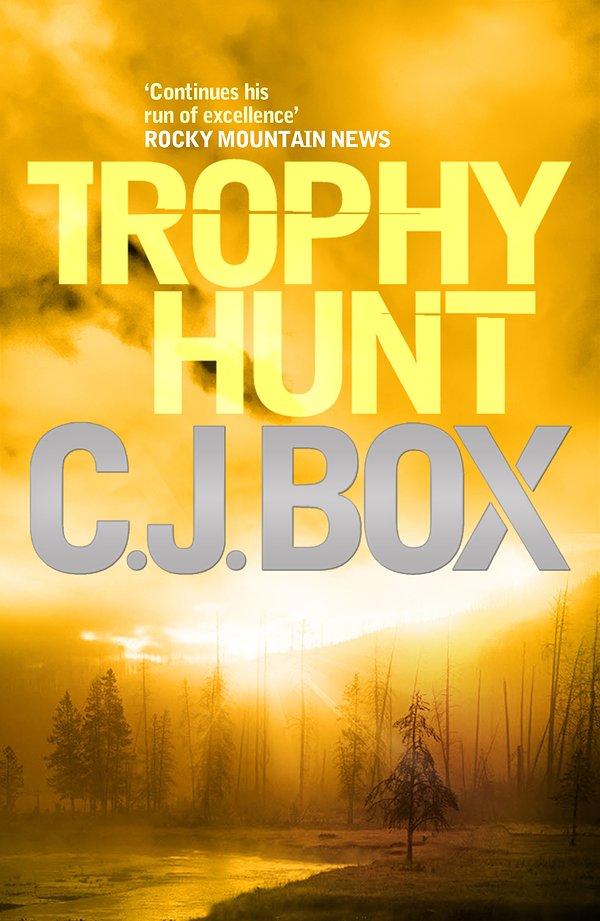 Cover Art for 9780857890467, Trophy Hunt by C. J. Box