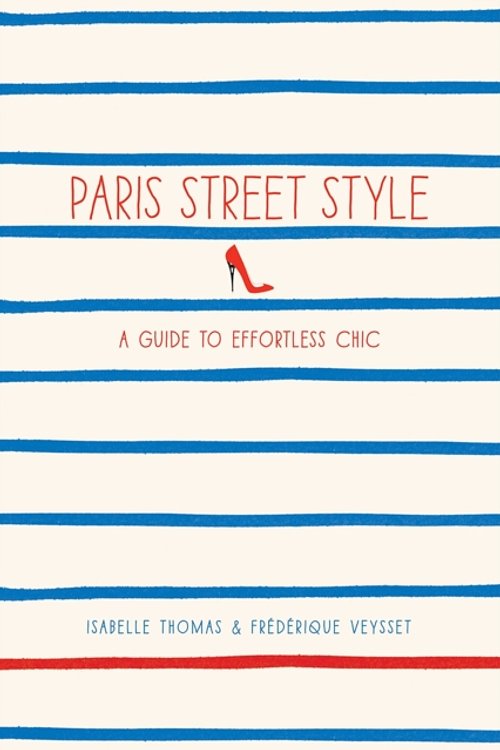 Cover Art for 9781419706813, Paris Street Style by Isabelle Thomas