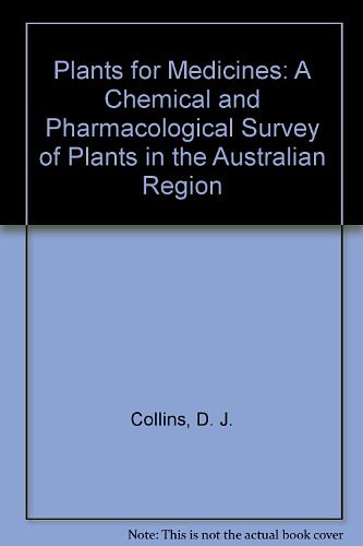 Cover Art for 9780643049925, Plants for Medicines by Dj Collins, Ccj Culvenor, Ja Lamberton, Jw Loder, Jr Price