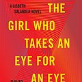 Cover Art for 9780451494320, The Girl Who Takes an Eye for an Eye by David Lagercrantz