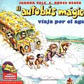 Cover Art for 9780590464277, The Magic School Bus at the Waterworks by Joanna Cole