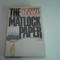 Cover Art for 9789997362193, The Matlock Paper by Robert Ludlum