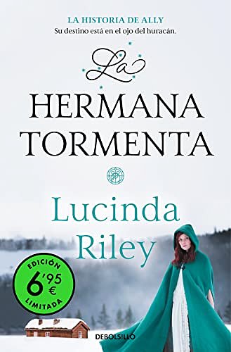 Cover Art for 9788466363198, La hermana tormenta (edición limitada a precio especial) (Las Siete Hermanas 2): La historia de Ally by Lucinda Riley