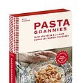 Cover Art for 9782412070697, Pasta Grannies - Faire ses pâtes à la main comme les mamies italiennes by Vicky Bennison