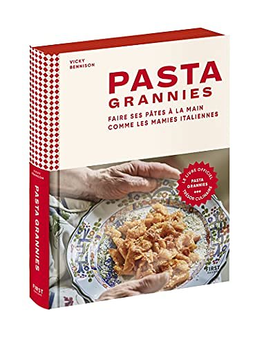 Cover Art for 9782412070697, Pasta Grannies - Faire ses pâtes à la main comme les mamies italiennes by Vicky Bennison