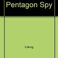 Cover Art for 9780671955625, The Pentagon spy (Hardy boys mystery stories ; 61) by Lokvig, Franklin W. Dixon, Leslie H. Morrill