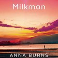 Cover Art for 9780571338764, Milkman by Anna Burns