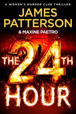 Cover Art for 9781529136784, The 24th Hour by James Patterson