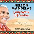 Cover Art for 9781405091886, Long Walk To Freedom by Nelson Mandela, Chris Van Wyk