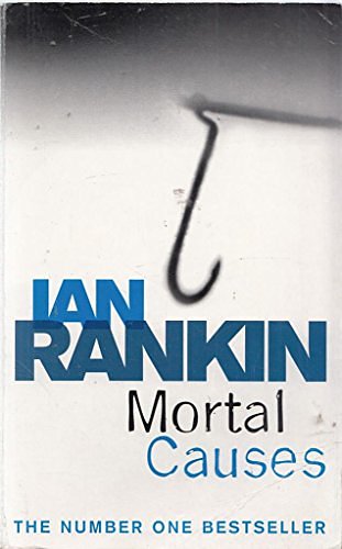 Cover Art for 9780752877204, Mortal Causes by Ian Rankin