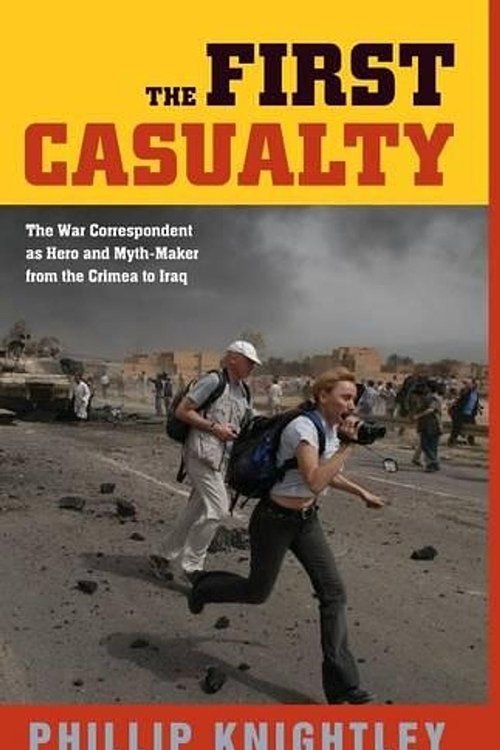 Cover Art for 9780801880308, The First Casualty by Phillip Knightley
