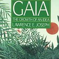 Cover Art for 9780312058661, Gaia: The Growth of an Idea by Jospeh Lawrence